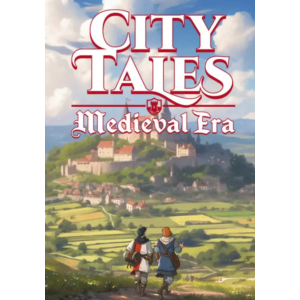 City Tales - Medieval Era (STEAM Ключ) РФ и СНГ
