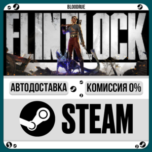 Flintlock: The Siege of Dawn⚡️•RU +WORLD / STEAM AUTO