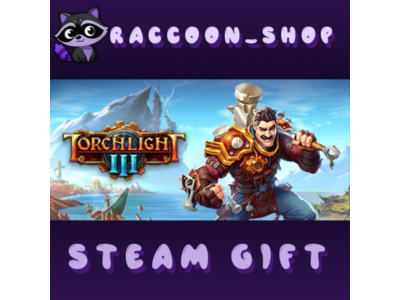 Torchlight III * STEAM RU*KZ*UA*СНГ🔥