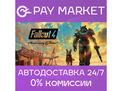 🔑Fallout 4: Anniversary Edition| Steam ключ Россия/СНГ
