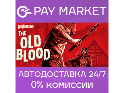 🔑Wolfenstein: The Old Blood | Steam ключ Россия/СНГ