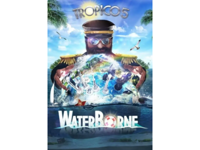 (DLC) Tropico 5 - Waterborne (STEAM) Регион: РФ и СНГ