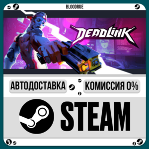 Deadlink⚡️•РУ +МИР / STEAM АВТО, 0%