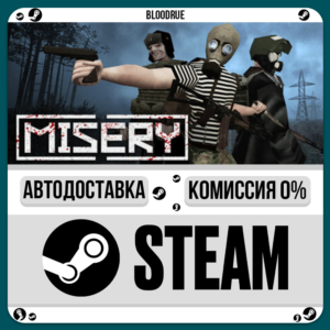MISERY⚡️•RU +WORLD / STEAM AUTO, 0%