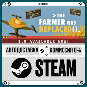 The Farmer Was Replaced⚡️•RU +WORLD / STEAM AUTO, 0%
