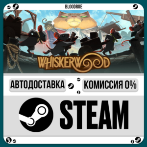 Whiskerwood⚡️•RU +WORLD / STEAM AUTO, 0%