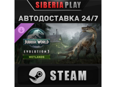 Jurassic World Evolution 3: Wetlands DLC STEAM RU/KZ/UA