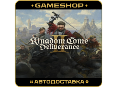 Kingdom Come: Deliverance II KZ-UA-СНГ БЕЗ РБ АВТО 24/7
