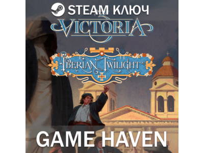Victoria 3: Iberian Twilight 🔑Steam 0% РФ+СНГ+Тур