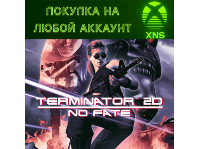 Terminator 2D: NO FATE XBOX