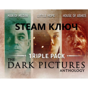 The Dark Pictures Anthology: Triple Pack (STEAM KEY)