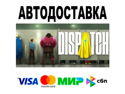 Dispatch Digital Deluxe Edition🔵 АВТО 🚀 STEAM • РФ/МИ