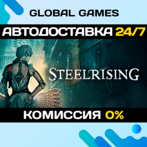 Steelrising - Bastille Edition STEAM GIFT 🚀AUTO
