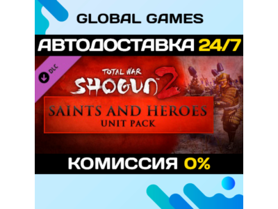 Total War: SHOGUN 2 - Saints and Heroes Unit Pack 🚀