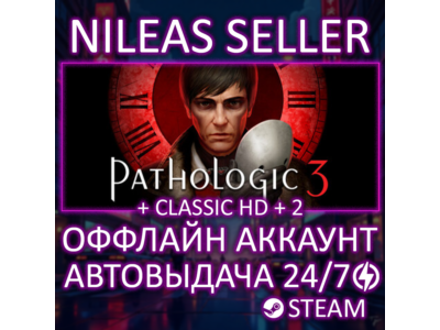 Pathologic 3 + Pathologic 1 Classic HD + Pathologic 2 | 3 части | Steam | Оффлайн