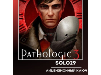 Pathologic 3 Steam Ключ РФ + Все Страны