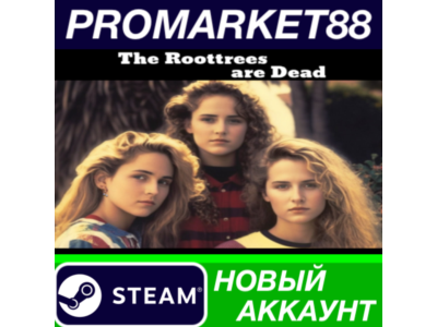 The Roottrees are Dead Steam АККАУНТ +ПОЧТА