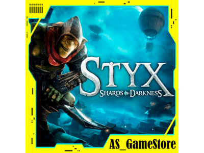 ⚫️Styx: Shards of Darkness