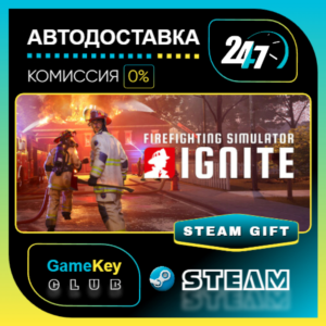 Firefighting Simulator: Ignite / STEAM GIFT / Выбор стр