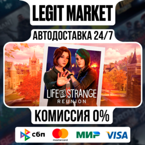 Life is Strange: Reunion / Steam АВТОДОСТАВКА