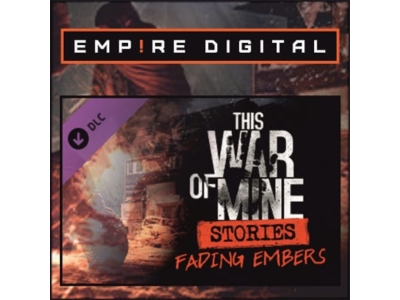 This War of Mine: Stories Fading Embers /Ключ Steam DLC