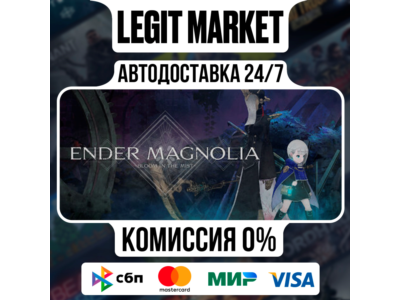 ENDER MAGNOLIA: Bloom in the Mist / Steam AUTO / RU + WORLD
