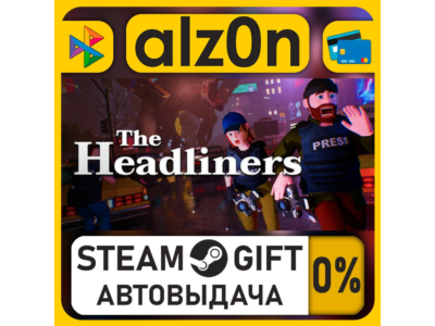 The Headliners・STEAM GIFT・RU/KZ/UA/CIS/CN/TR/AR