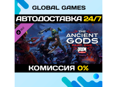 DOOM Eternal: The Ancient Gods - Part One STEAM 🚀AUTO