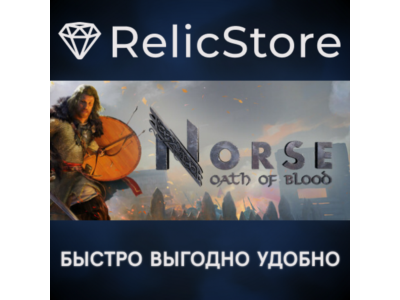 NORSE: Oath of Blood - STEAM GIFT РОССИЯ