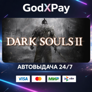 DARK SOULS™ II: Scholar of the First Sin• RU|KZ|UA|TR|AR| • AUTO
