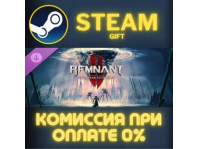 Remnant II® - The Dark Horizon STEAM PC GIFT