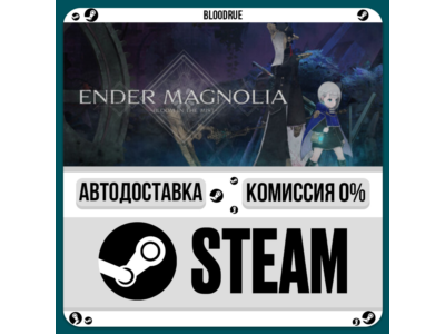 ENDER MAGNOLIA: Bloom in the Mist⚡️•RU +WORLD / STEAM AUTO, 0%