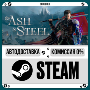 Of Ash and Steel⚡️•RU +WORLD / STEAM AUTO, 0%