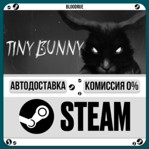 Tiny Bunny⚡️•РУ +МИР / STEAM АВТО, 0%