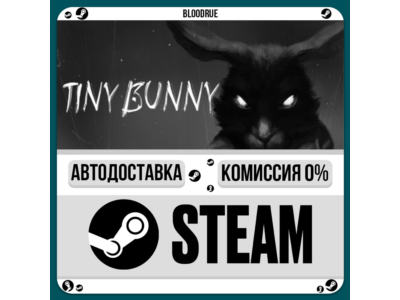 Tiny Bunny⚡️•RU +WORLD / STEAM AUTO, 0%