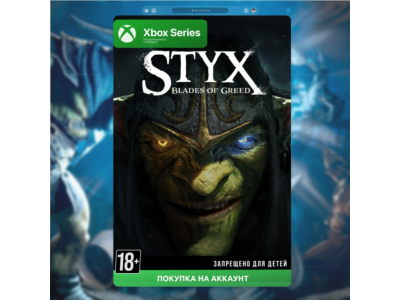 Styx blades of greed xbox