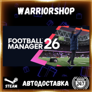 Football Manager 26 Select Steam Region GIFT AUTO 24/7 WARRANTY