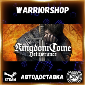 Kingdom Come: Deliverance Выбор Региона Стим STEAM GIFT АВТО 24/7 ГАРАНТИЯ