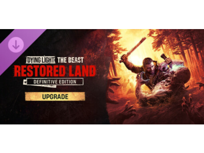 Dying Light: The Beast Restored Land Definitive edition Upgrade steam Апгрейд DLC