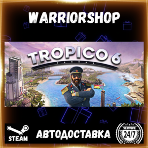 Tropico 6 Select Steam Region GIFT AUTO 24/7 WARRANTY