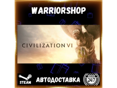 Sid Meier’s Civilization® VI Select Steam Region GIFT AUTO 24/7 WARRANTY
