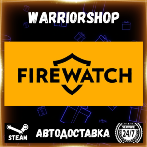 Firewatch Select Steam Region GIFT AUTO 24/7 WARRANTY