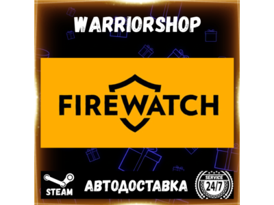 Firewatch Select Steam Region GIFT AUTO 24/7 WARRANTY