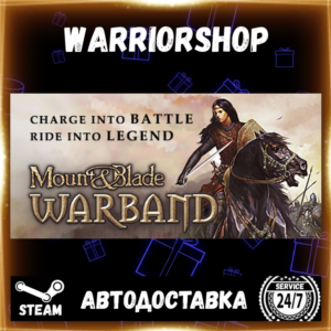 Mount & Blade: Warband Select Steam Region GIFT AUTO 24/7 WARRANTY