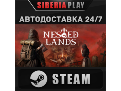 Nested Lands STEAM АВТОДОСТАВКА RU/KZ/UA/СНГ