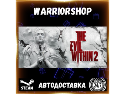 The Evil Within 2 Выбор Региона Стим STEAM GIFT АВТО 24/7 ГАРАНТИЯ