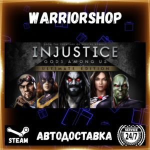 Injustice: Gods Among Us Ultimate Edition Select Steam Region GIFT AUTO 24/7 WARRANTY