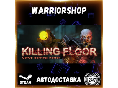Killing Floor Select Steam Region GIFT AUTO 24/7 WARRANTY