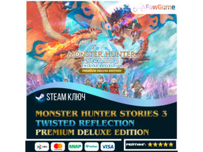 🔵 Monster Hunter Stories 3: Twisted Reflection - Premium (СНГ) 🔑КЛЮЧ