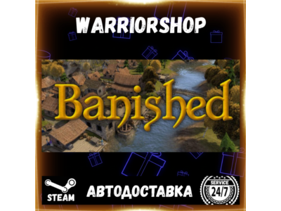 Banished Выбор Региона Стим STEAM GIFT АВТО 24/7 ГАРАНТИЯ